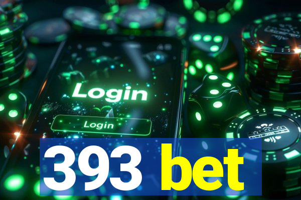 393 bet